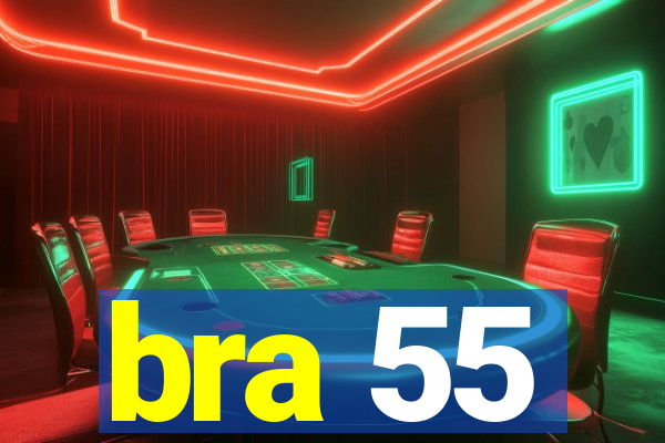 bra 55